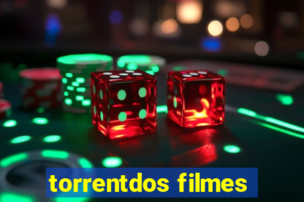 torrentdos filmes